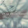 Hit the Ground Runnin - Single album lyrics, reviews, download