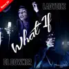 What If (Bonus EP) album lyrics, reviews, download