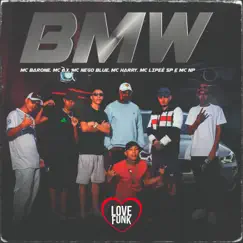 BMW (feat. MC Harry, Mc Ax & MC Lipeê SP) Song Lyrics