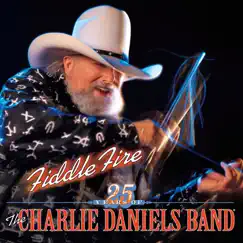Fiddle Fire: 25 Years of the Charlie Daniels Band by The Charlie Daniels Band album reviews, ratings, credits