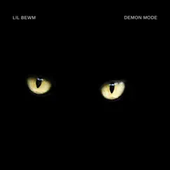Demon Mode - Single by Lil Bewm album reviews, ratings, credits