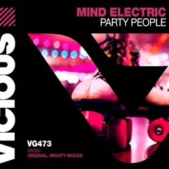 Party People - Single by Mind Electric & Mighty Mouse album reviews, ratings, credits