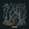 Tanglewood - EP by Of The Trees album lyrics