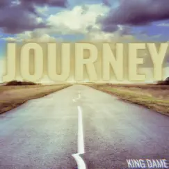 Journey - Single by King Dame album reviews, ratings, credits