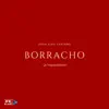 Borracho (feat. La Tropicalísima) - Single album lyrics, reviews, download