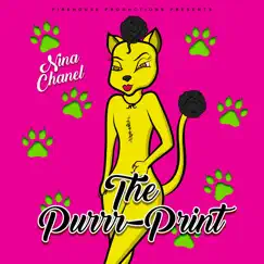The Purrr Print - EP by Nina Chanel album reviews, ratings, credits