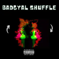Badgyal Shuffle (feat. pepper rose, Peachkka, Laughta & Bint7alal) Song Lyrics