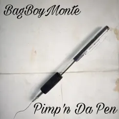 Pimp'n Da Pen - Single by BagBoyMonte album reviews, ratings, credits