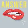 Answer (Radio Edit) - Single album lyrics, reviews, download