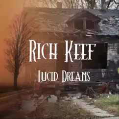 Lucid Dreams by Rich Keef album reviews, ratings, credits