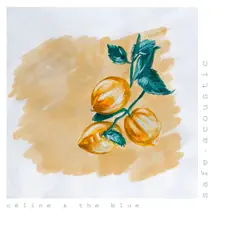 Safe (Bossa Nova Version) - Single by Céline & The Blue album reviews, ratings, credits