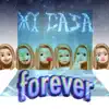 Forever (feat. Opera Woo, Kryminal & YTL) - Single album lyrics, reviews, download