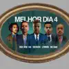 Melhor Dia 4 (feat. MC Neguinho do Kaxeta, Rod 3030 & Mc Davi) - Single album lyrics, reviews, download