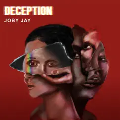 Deception - Single by Joby Jay album reviews, ratings, credits