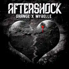 Aftershock - Single by Orange Live & MyBelle album reviews, ratings, credits