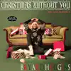 Christmas Without You (feat. Gina Francesca) - Single album lyrics, reviews, download