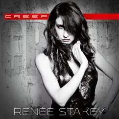 Creep - Single by Renee Stakey album reviews, ratings, credits