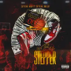 The Big Stepper (feat. Supreme Dreski) - Single by Supreme Won album reviews, ratings, credits