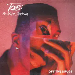 Off The Drugs - Single by TOBi & Mick Jenkins album reviews, ratings, credits