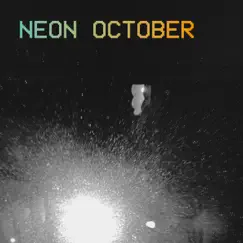 Neon October Song Lyrics