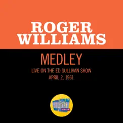 I Love You Truly/Sweethearts/Beautiful Ohio (Medley/Live On The Ed Sullivan Show, April 2, 1961) - Single by Roger Williams album reviews, ratings, credits