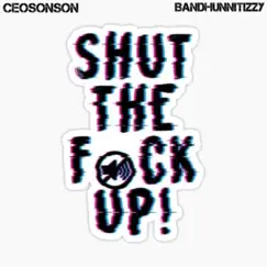 STFU (feat. Band Hunta Izzy) - Single by Ceosonson album reviews, ratings, credits