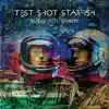 Music for Space by Test Shot Starfish album lyrics