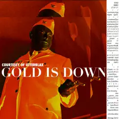 Gold Is Down - Single by Utterblax album reviews, ratings, credits