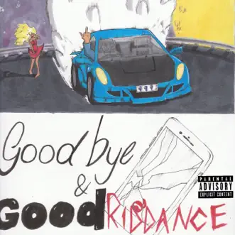 Goodbye & Good Riddance (Anniversary Edition) by Juice WRLD album download
