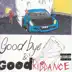 Goodbye & Good Riddance (Anniversary Edition) album cover