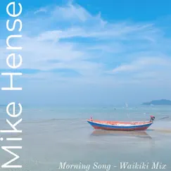 Morning Song (Waikiki Mix) Song Lyrics