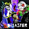 Disaster - Single album lyrics, reviews, download