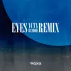 Eyes (Yuta Bandoh Remix) - Single album lyrics, reviews, download