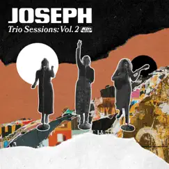 Trio Sessions: Vol. 2 by JOSEPH album reviews, ratings, credits