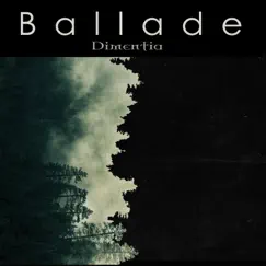 Ballade - Single by Dimentia album reviews, ratings, credits