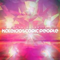 Kaleidoscopic People - Single by Jenn Desantis album reviews, ratings, credits