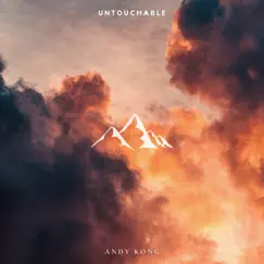 Untouchable - Single by Andy Kong album reviews, ratings, credits