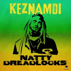 Natty Dreadlocks - Single by Keznamdi album reviews, ratings, credits
