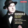 Korngold: Violin Concerto & String Sextet album lyrics, reviews, download