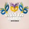 Viva La Samba - Single album lyrics, reviews, download