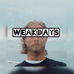 Weakdays - Single by Tony the Trigger album reviews, ratings, credits