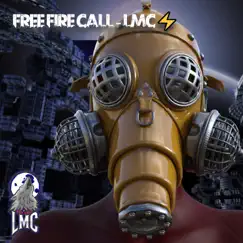 Free Fire Call - Lmc - Single by LMC album reviews, ratings, credits