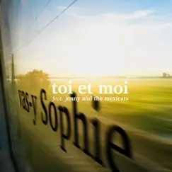 Vas-y Sophie (feat. Jenny And The Mexicats) - Single by Toi et moi album reviews, ratings, credits