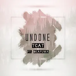 Undone - Single by Tcat & Okafuwa album reviews, ratings, credits