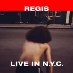 Live in N.Y.C. - EP by Regis album reviews, ratings, credits