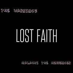 Lost Faith (feat. Malachi the Messenger) Song Lyrics
