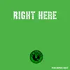 Right Here - Single album lyrics, reviews, download