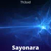 Sayonara - Single album lyrics, reviews, download