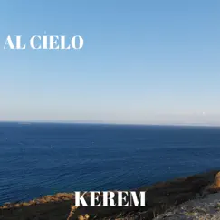 Al Cielo - Single by Kerem album reviews, ratings, credits