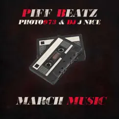 March Music (feat. Photo 973 & DJ J Nyce) - Single by Piff Beatz album reviews, ratings, credits
